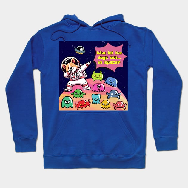 Who let the dogs out...in space? Hoodie by blueberrytheta